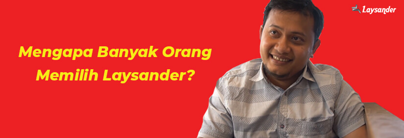 Mengapa Banyak Orang Memilih Laysander?